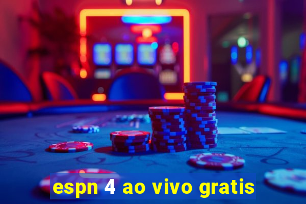 espn 4 ao vivo gratis